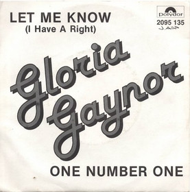 Gloria Gaynor: Let Me Know (I Have A Right) 7