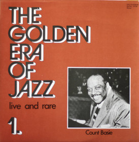 Count Basie: The Golden Era Of Jazz 1. - Live And Rare LP (Käyt)