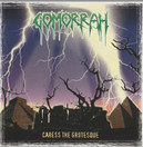 Gomorrah: Caress The Grotesque CD (Käyt)