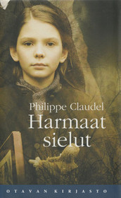 Philippe Claudel: Harmaat sielut K4 (Käyt)