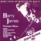 Harry James: Trumpet Blues - 20 Original Big Band Hits CD (Käyt)