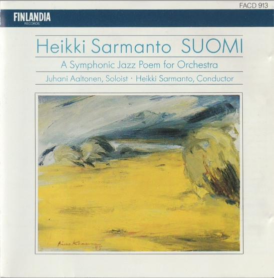 Heikki Sarmanto: Suomi - A Symphonic Jazz Poem for Orchestra CD (Käyt)