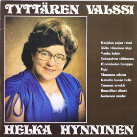 Helka Hynninen: Tyttären valssi LP (Käyt)