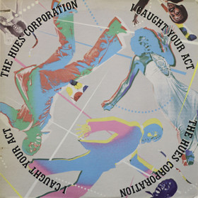 Hues Corporation: I Caught Your Act LP (Käyt)