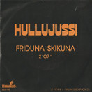 Hullujussi: Friduna Skikuna / Bingo Bango Bongo 7