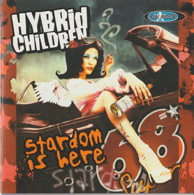 Hybrid Children: Stardom Is Here CD (Käyt)