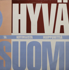 V/A: Hyvä Suomi - 14 kotimaista huippuhittiä LP (Käyt)