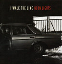 I Walk The Line: Neon Lights 7