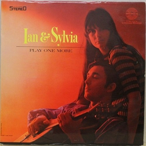 Ian & Sylvia: Play One More LP (Käyt)