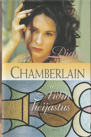 Diane Chamberlain: Äidin heijastus K4 (Käyt)