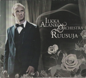 Ilkka Alanko Orchestra: Ruusuja CD (Käyt)