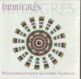 Immigrés: Maahanmuuttajien musiikkia Suomesta CD (Käyt)