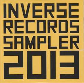 V/A: Inverse Records Sampler 2013. CD (Käyt. Promo)