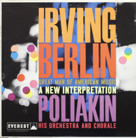 Poliakin, Cond / Irving Berlin: Great Man of American Music LP (Käyt)