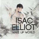 Isac Elliot: Wake Up World CD (Käyt)