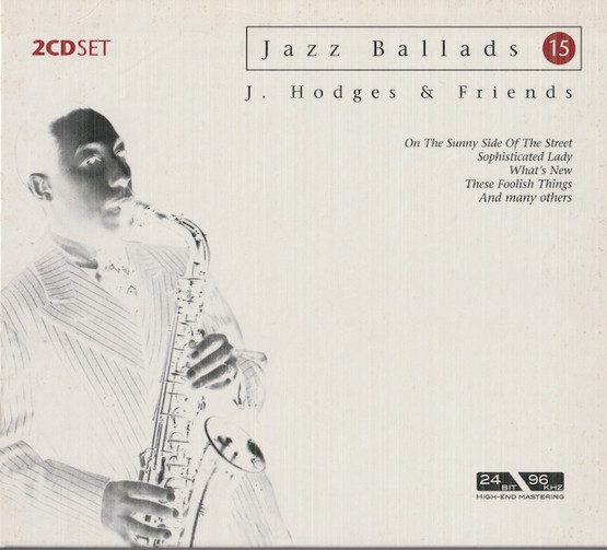 Johnny Hodges & Friends: Jazz Ballads 15. 2CD (Käyt)