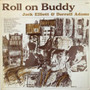 Jack Elliott & Derroll Adams: Roll On Buddy LP (Käyt