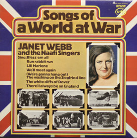 Janet Webb and the Naafi Singers: Songs Of A World At War LP (Käyt)