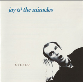 Jay & The Miracles: Stereo CD (Käyt)