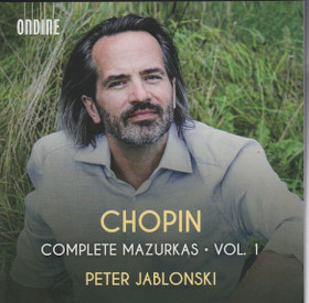 Chopin / Peter Jablonski: Complete Mazurkas - Vol. 1. CD (Käyt)