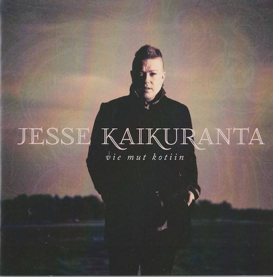 Jesse Kaikuranta: Vie mut kotiin CD (Käyt)