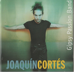 Joaquín Cortés: Joaquín Cortés / Gipsy Passion Band CD (Käyt)
