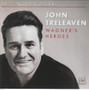 Wagner / John Treleaven / Ivan Anguélov: Wagner's Heroes CD (Käyt)