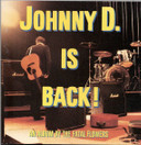 Fatal Flowers: Johnny D. Is Back! CD (Käyt)