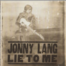 Jonny Lang: Lie To Me CD (Käyt)