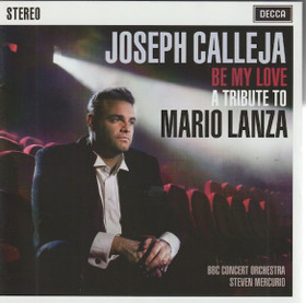 Joseph Calleja: Be My Love (A Tribute To Mario Lanza) CD (Käyt)