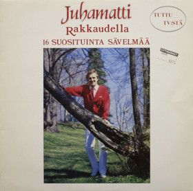 Juhamatti: Rakkaudella - 14 suosituinta sävelmää LP (Käyt)