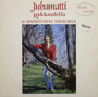 Juhamatti: Rakkaudella - 14 suosituinta sävelmää LP (Käyt)