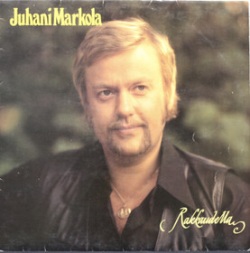 Juhani Markola: Rakkaudella LP (Käyt)