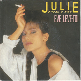 Julie Pietri: Eve Leve-Toi 7