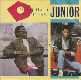Junior: Do You Really (Want My Love) 7
