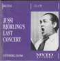Jussi Björling: Jussi Björlings's Last Concert CD (Käyt)