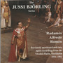 Jussi Björling: Radames, Alfredo & Romeo 2CD (Käyt)
