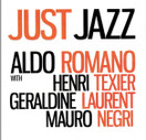 Aldo Romano: Just Jazz CD (Käyt)