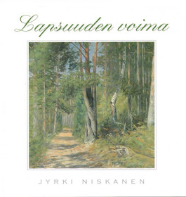 Jyrki Niskanen: Lapsuuden voima CD (Käyt)