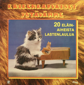 V/A: Kaikenkarvaiset ystävämme - 20 eläinaiheista lastenlaulua LP Käyt