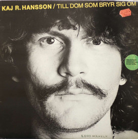 Kaj R. Hansson: Till Dom Som Bryr Sig Om LP (Käyt)