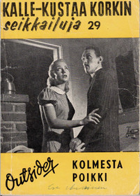 Outsider: Kalle-Kustaa korkin seikkailuja 29 -Kolmesta poikki K3- Käyt