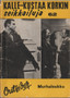 Outsider: Kalle-Kustaa korkin seikkailuja 62 - Murhaloukku K3- (Käyt)