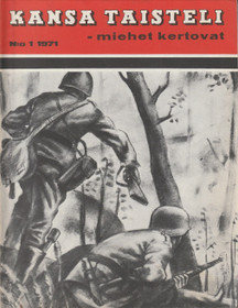 Kansa taisteli - miehet kertovat 1/1971. K3 (Käyt)