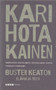 Kari Hotakainen: Buster Keaton - elämä ja teot K4- (Käyt)