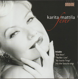Karita Mattila / Fever Band / Kirmo Lintinen: Fever CD (Käyt)