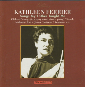Kathleen Ferrier: Songs My Father Taught Me CD (Käyt)