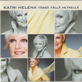 Katri Helena: Tässä tällä hetkellä CD (Käyt)