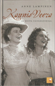 Anne Lampinen: Kaunis Veera ja muita naislegendoja K3 (Käyt)