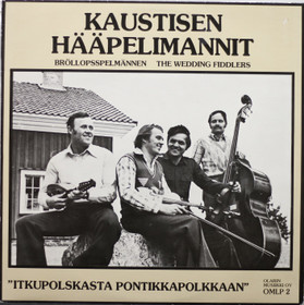 Kaustisen Hääpelimannit: Itkupolskasta pontikkapolkkaan LP (Käyt)